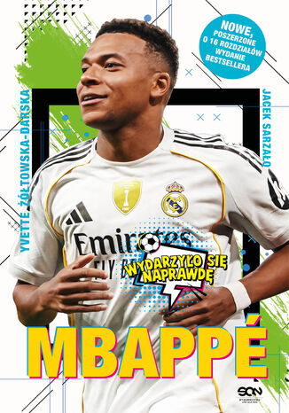 Mbappé. Nowy książę futbolu Yvette Żółtowska-Darska Jacek Sarzało - okladka książki