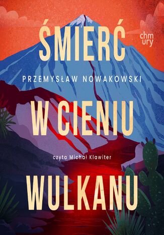 Śmierć w cieniu wulkanu Przemysław Nowakowski - audiobook MP3