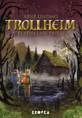 Trollheim (#6). Trollheim. Klątwa Lasu Trolli Arne Lindmo - okladka książki