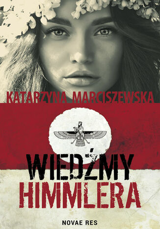 Wiedźmy Himmlera Katarzyna Marciszewska - okladka książki