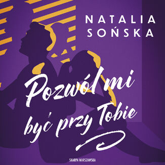 Pozwól mi być przy Tobie Natalia Sońska - audiobook MP3
