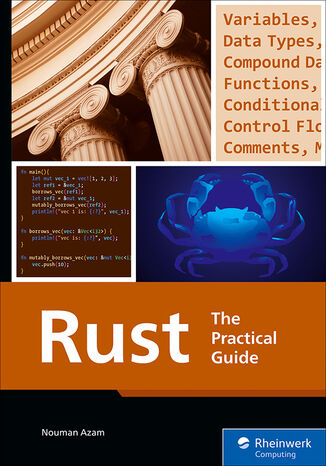 Rust. The Practical Guide Rheinwerk Publishing, Inc, Nouman Azam - okladka książki