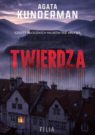 Kłodzko (Tom 2). Twierdza Agata Kunderman - okladka książki