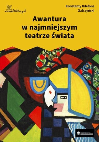 Awantura w najmniejszym teatrze świata Konstanty Ildefons Gałczyński - okladka książki