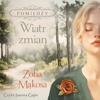 Pomiędzy (Tom 3). Wiatr zmian Zofia Mąkosa - audiobook MP3