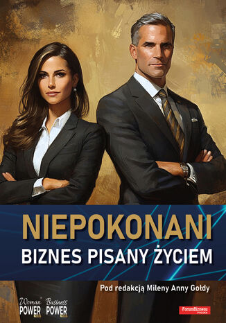Niepokonani. Biznes pisany życiem Forum Biznesu Polska - okladka książki