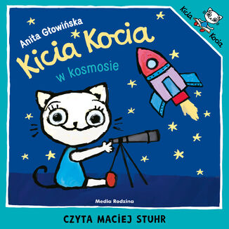 Kicia Kocia w kosmosie Anita Głowińska - okladka książki