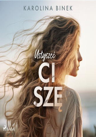 Usłyszeć ciszę (#2) Karolina Binek - audiobook MP3