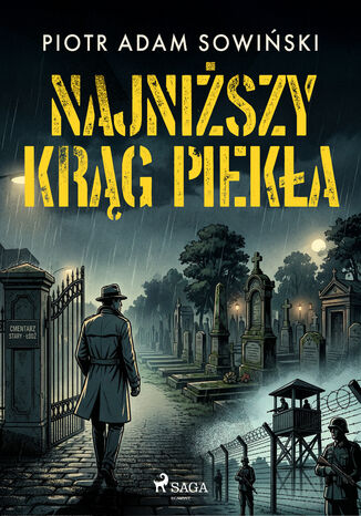 Najniższy krąg piekła (#2) Piotr Adam Sowiński - okladka książki