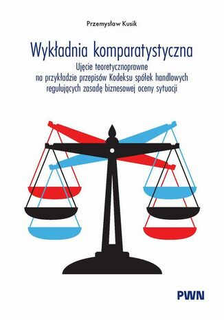 Wykładnia komparatystyczna Przemysław Kusik - okladka książki