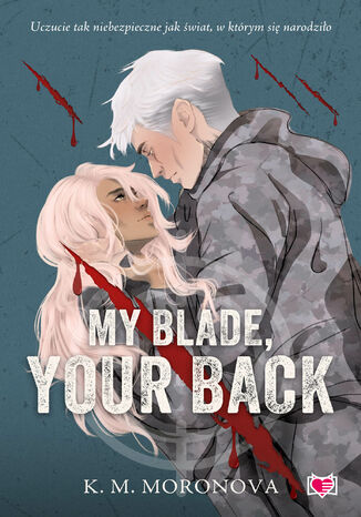My Blade, Your Back K.M. Moronova - okladka książki