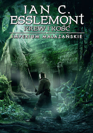 Krew i kość. Imperium Malazańskie. Tom 5 Ian C. Esslemont - okladka książki