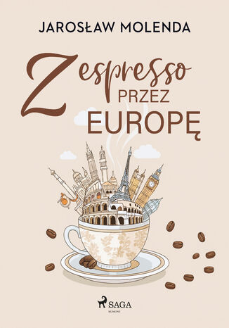 Z espresso przez Europę Jarosław Molenda - okladka książki