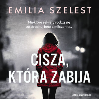 Cisza, która zabija Emilia Szelest - audiobook MP3