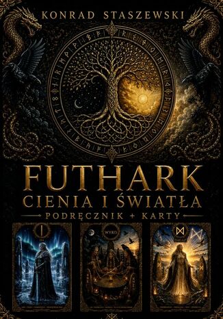 FUTHARK CIENIA I ŚWIATŁA Konrad Staszewski - okladka książki