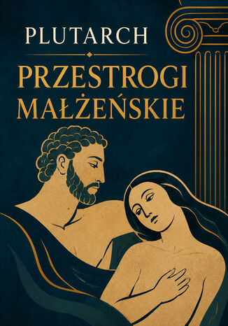 Przestrogi małżeńskie Plutarch - okladka książki