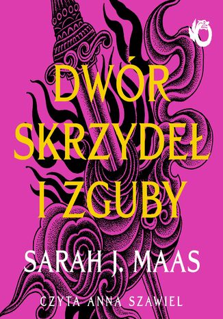 Dwór cierni i róż. Dwór skrzydeł i zguby. Tom 3 Sarah J. Maas - audiobook MP3