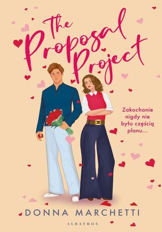 THE PROPOSAL PROJECT. Projekt "Oświadczyny" Donna Marchetti - okladka książki