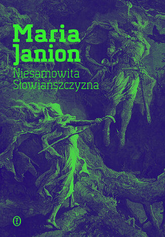 Niesamowita Słowiańszczyzna Maria Janion - okladka książki