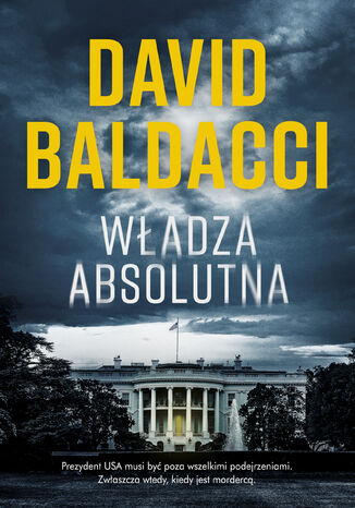 Władza absolutna David Baldacci - okladka książki