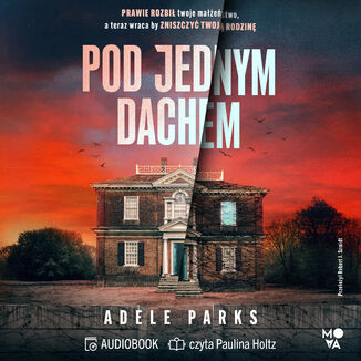 Pod jednym dachem Adele Parks - audiobook MP3