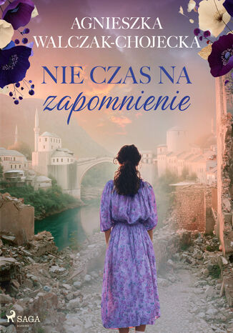 Nie czas na zapomnienie (#2) Agnieszka Walczak-Chojecka - okladka książki