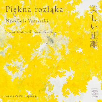 Piękna rozłąka Nao-Cola Yamazaki - audiobook MP3
