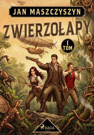 Zwierzołapy. Tom 1 (#1) Jan Maszczyszyn - okladka książki