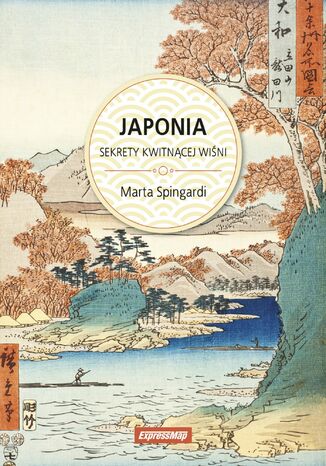 Japonia. Sekrety kwitnącej wiśni Marta Spingardi - okladka książki