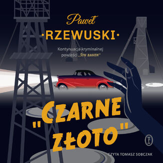 Czarne złoto Paweł Rzewuski - audiobook MP3