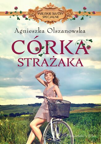 Córka strażaka Agnieszka Olszanowska - okladka książki