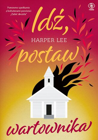 Idź, postaw wartownika Harper Lee - okladka książki