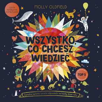 Wszystko, co chcesz wiedzieć. Genialne pytania i proste odpowiedzi na każdy dzień roku Molly Oldfield - audiobook MP3