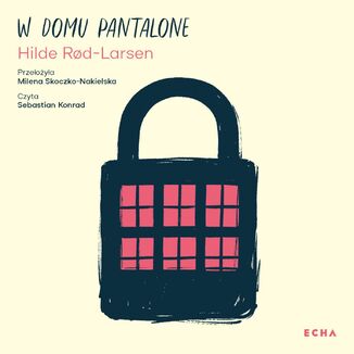 W domu Pantalone Hilde Rd-Larsen - audiobook MP3