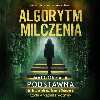 Algorytm milczenia Małgorzata Podstawna - audiobook MP3