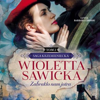 Zabrakło nam jutra Wioletta Sawicka - audiobook MP3