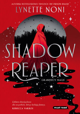 Shadow Reaper. Grabieżcy magii. Tom I Lynette Noni - okladka książki