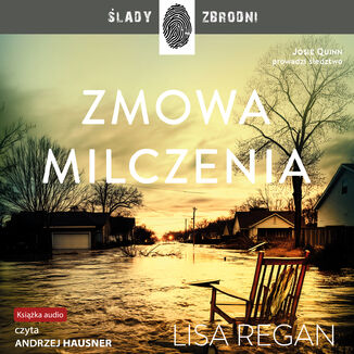 Josie Quinn (Tom 9). Zmowa milczenia Lisa Regan - audiobook MP3