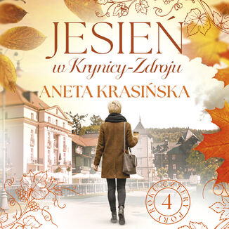 Jesień w Krynicy-Zdroju Aneta Krasińska - audiobook MP3