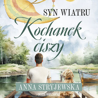 Syn Wiatru. Kochanek ciszy Anna Stryjewska - audiobook MP3