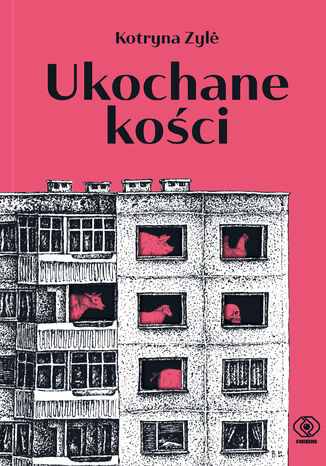 Ukochane kości Kotryna Zyle - okladka książki