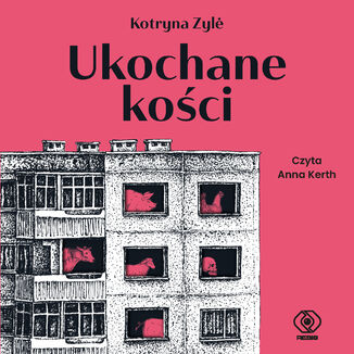 Ukochane kości Kotryna Zyle - audiobook MP3