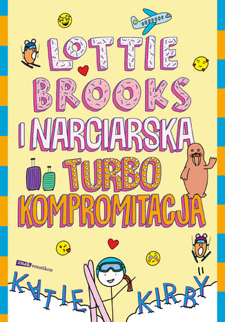 Lottie Brooks i narciarska turbo kompromitacja Katie Kirby - okladka książki
