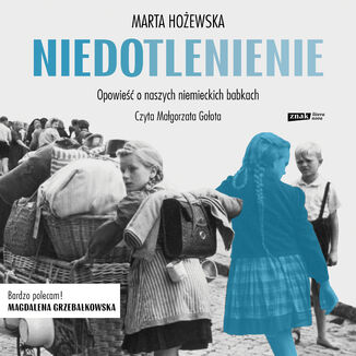 Niedotlenienie. Opowieść o naszych niemieckich babkach Marta Hożewska - audiobook MP3