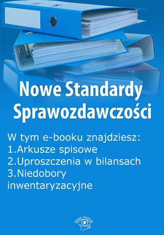 Nowe Standardy Sprawozdawczości , wydanie listopad 2014 r. część I Opracowanie zbiorowe - okladka książki
