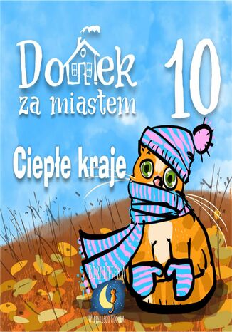 Domek za miastem. Ciepłe kraje Wiejski Kocur - okladka książki