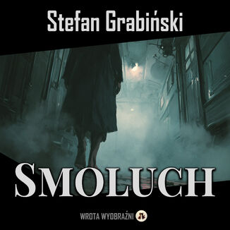 Smoluch Stefan Grabiński - audiobook MP3
