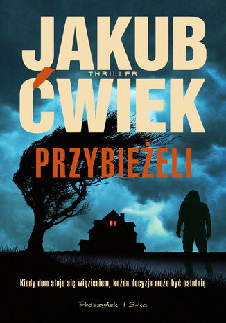 Przybieżeli Jakub Ćwiek - okladka książki