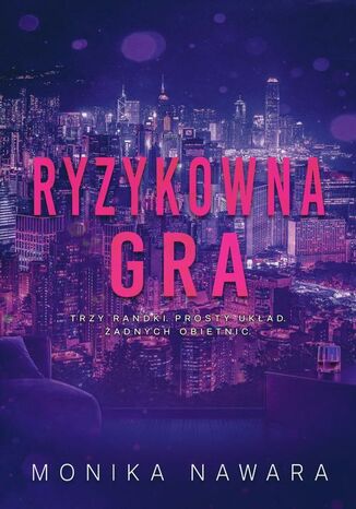 Ryzykowna Gra Monika Nawara - okladka książki