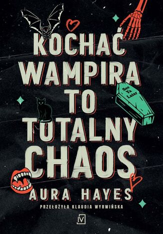 Kochać wampira to totalny chaos Aura Hayes - okladka książki